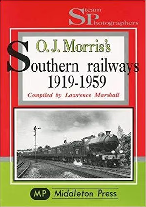 O.J. Morris's Southern Railways 1919-59 (Steam Photographers)