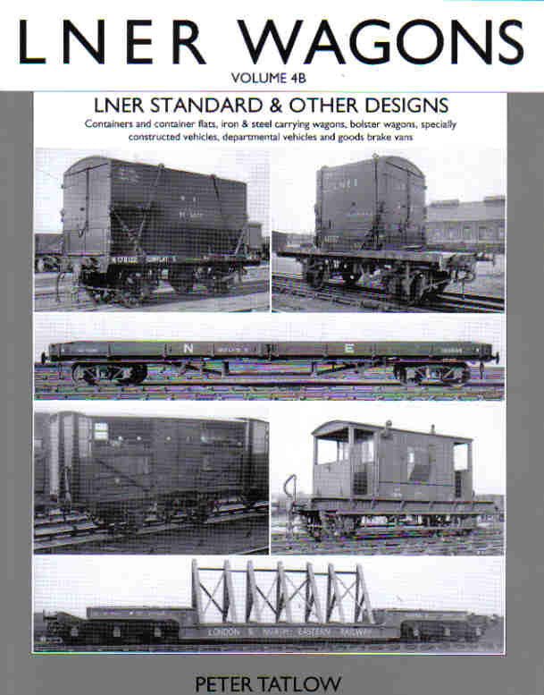 LNER Wagons Volume 4B - LNER Standard & Other Designs