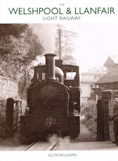 The Welshpool & Llanfiar Light Railway 