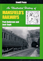 An Illustrated History of Mansfield's Railways