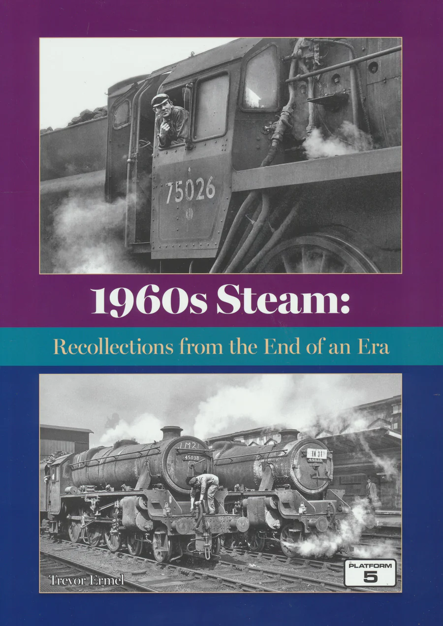 1960s Steam: Recollections from the End of an Era