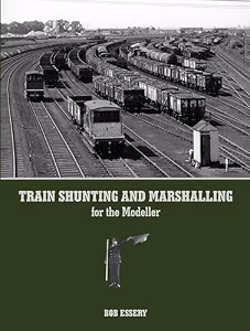 Train Shunting and Marshalling for the Modeller