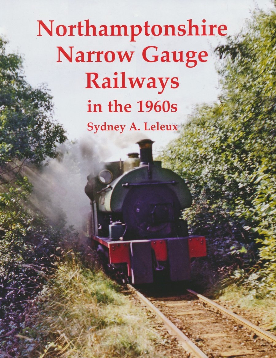 Northamptonshire Narrow Gauge Railways in the 1960s