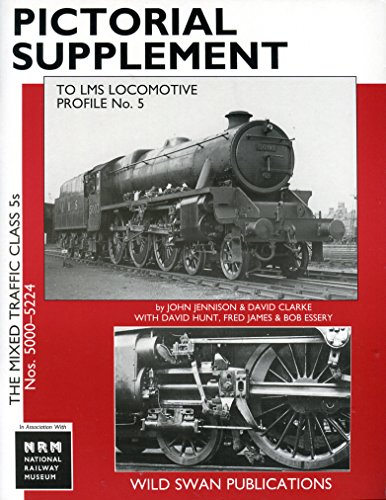 Pictorial Supplement to the LMS Loco Profiles No. 5 Mixed Traffic Class 5s
