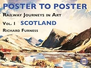 Poster to Poster Railway Journeys in Art Volume 1: Scotland 