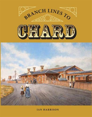 Branch Lines to Chard