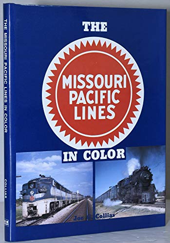 The Missouri Pacific Lines in Color