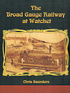 The Broad Gauge Railway at Watchet