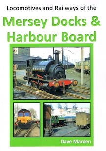 Locomotives and Railways of the Mersey Docks & Harbour Board