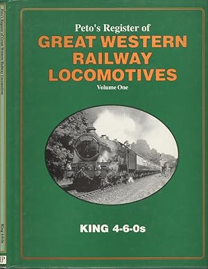 Peto's Register of Great Western Locomotives Volume One - King 4-6-0s