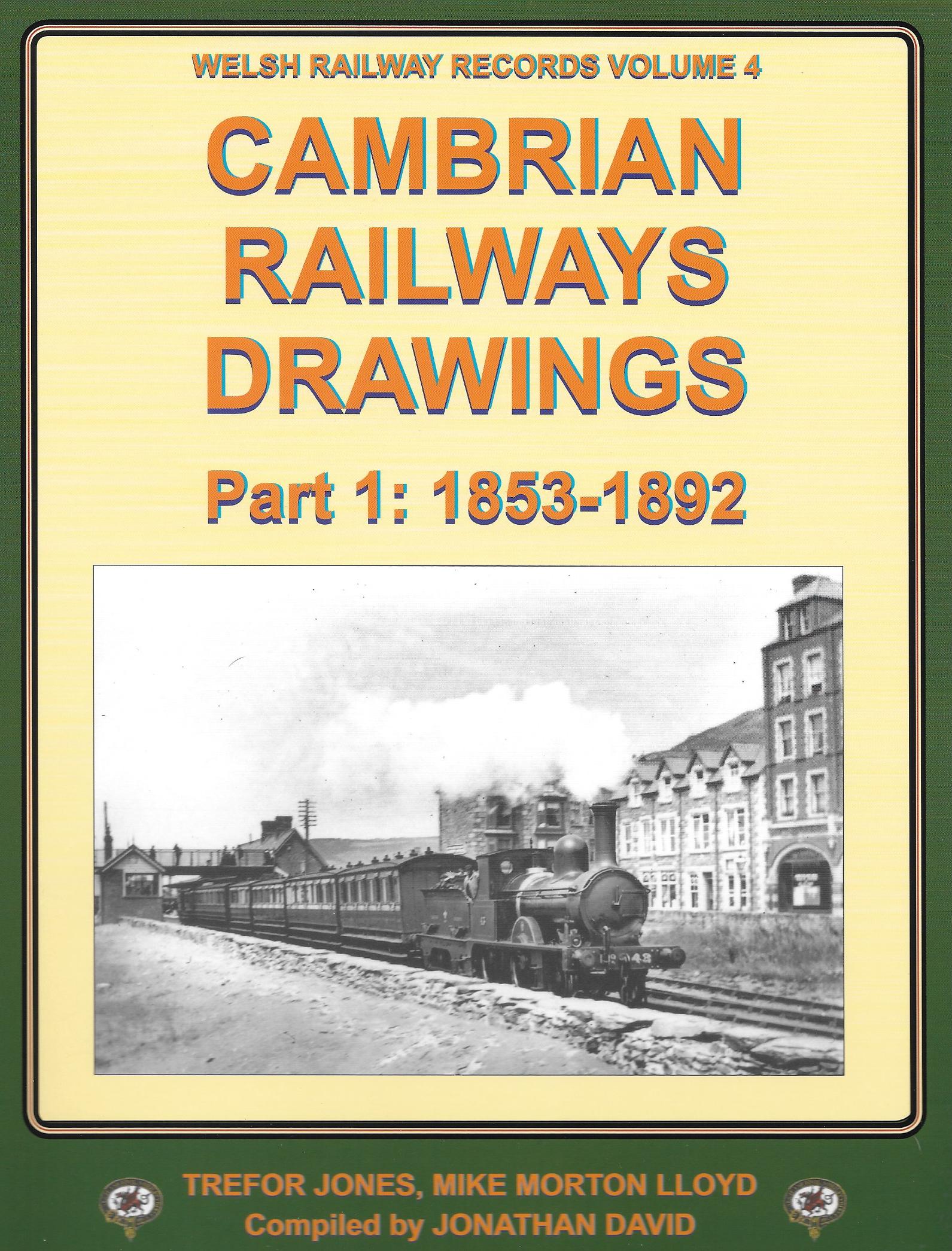 Cambrian Railways Drawings Part 1 : 1853-1892