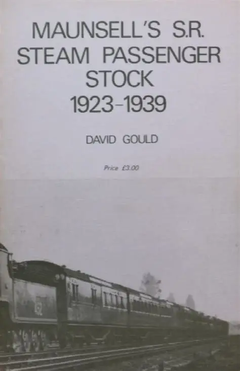 Maunsell's S. R. Steam Passenger Stock 1923-1939