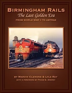 Birmingham Rails, The Last Golden Era: from World War II to Amtrak