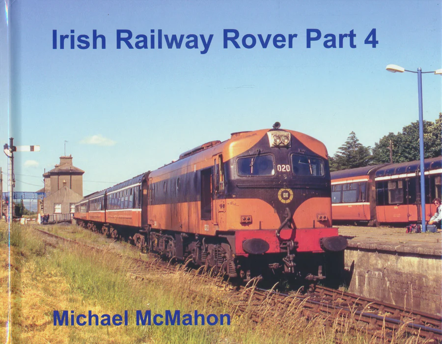 Irish Railway Rover Part 4