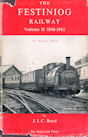 The Festiniog Railway Vol II 1890 - 1962