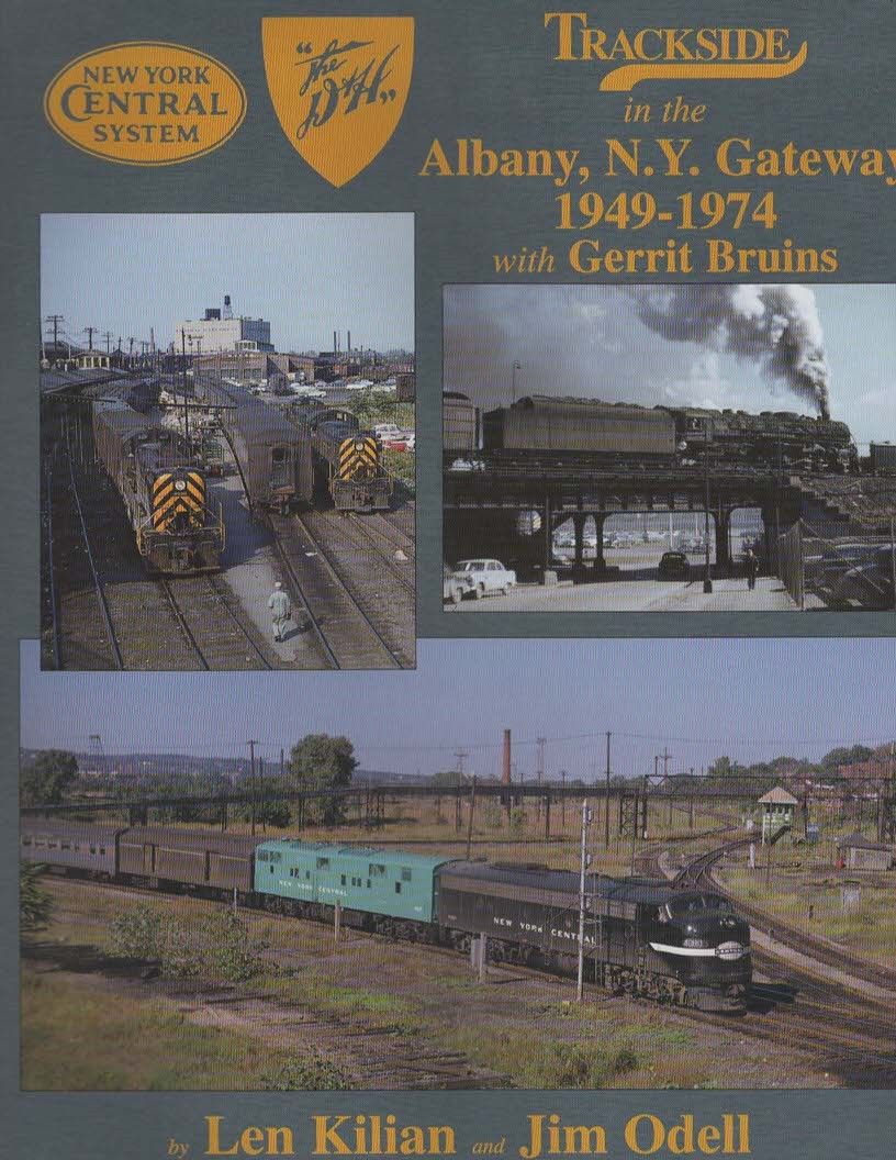 Trackside in the Albany, N.Y. Gateway 1949-1974 with Gerritt Bruins