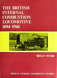 The British Internal-Combustion Locomotive: 1894-1940