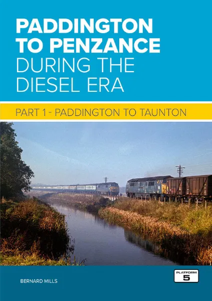 Paddington to Penzance During the Diesel Era Part 1: Paddington to Taunton