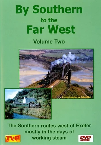 By Southern To The Far West Volume 2