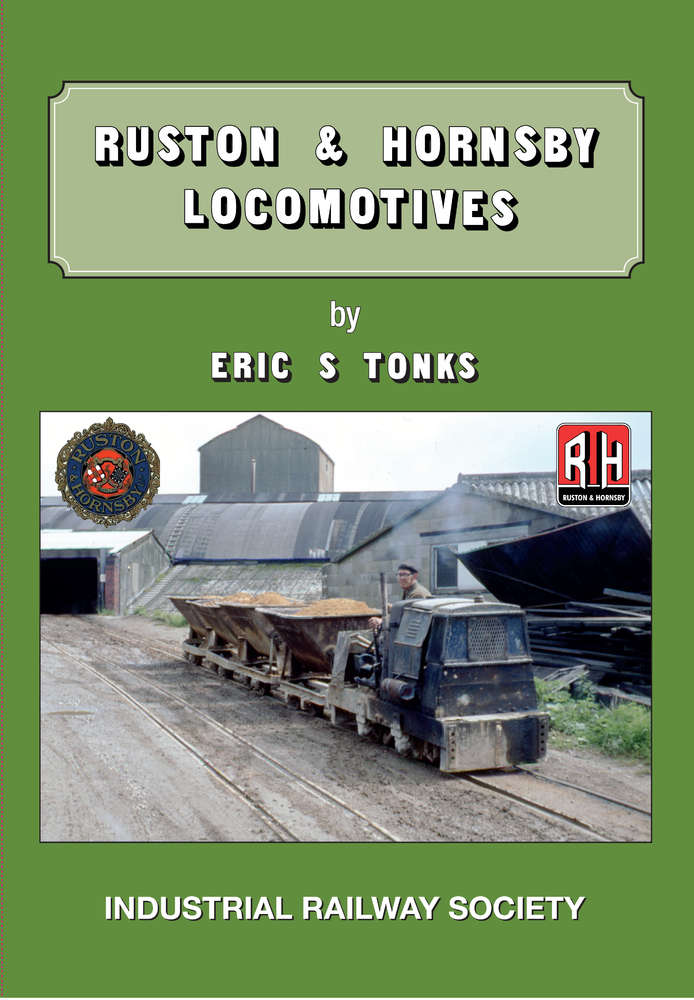 Ruston and Hornsby Locomotives 2nd Edition