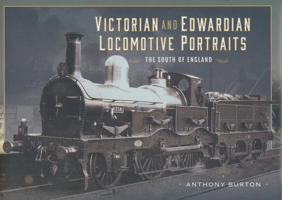 Victorian and Edwardian Locomotive Portraits - The South of England