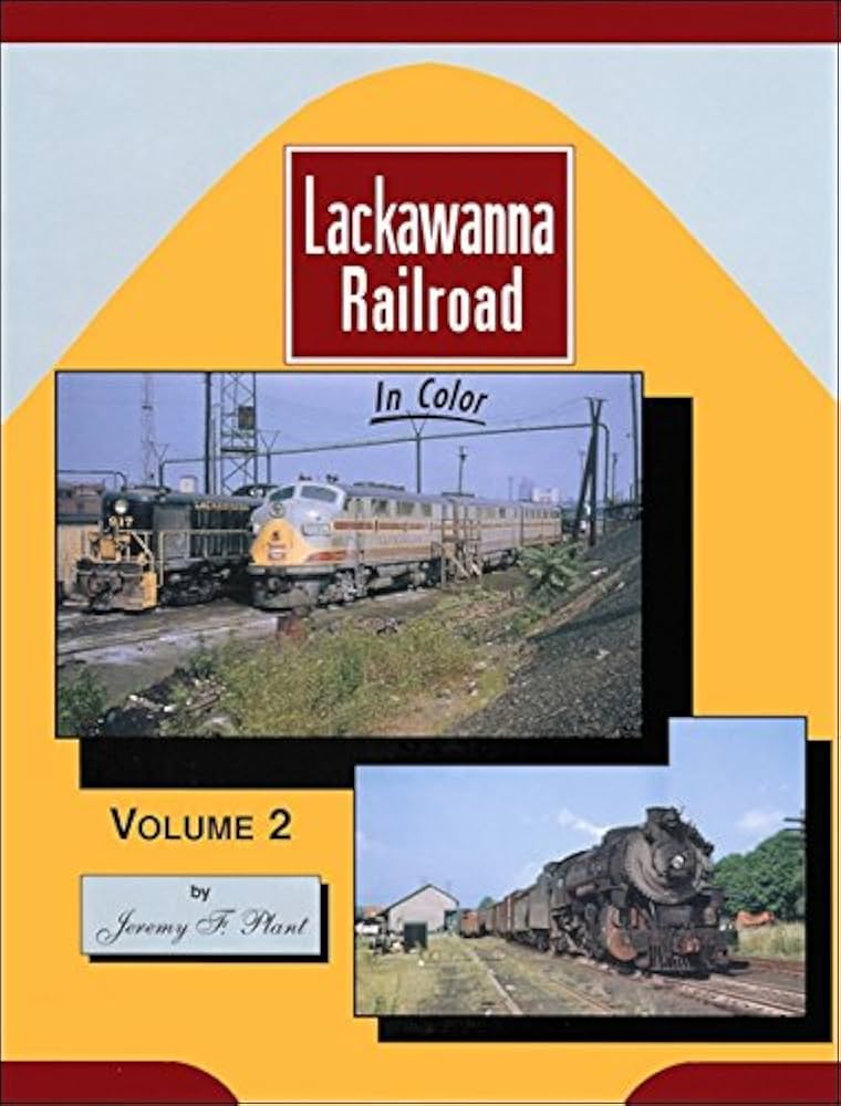 Lackawanna Railroad In Color Volume 2
