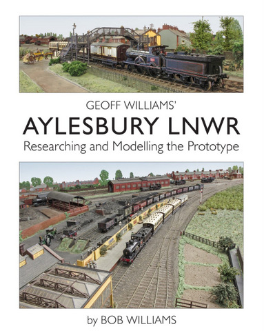 Geoff Williams' Aylesbury LNWR Researching and Modelling the Prototype