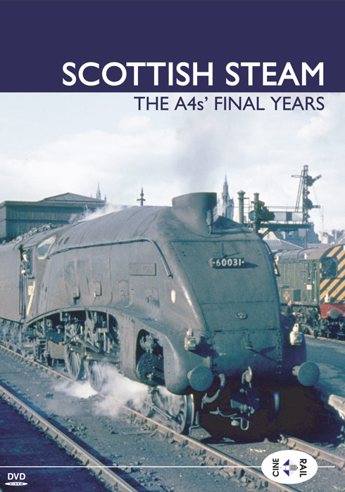 Scottish Steam – The A4s Final Years