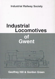 Industrial Locomotives of Gwent