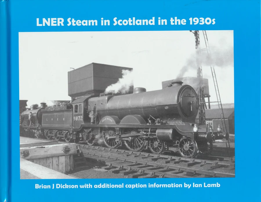 LNER Steam in Scotland in the 1930s
