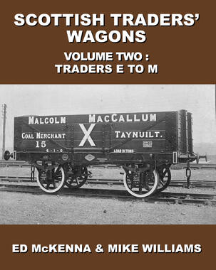 Scottish Traders’ Wagons Volume Two Traders E to M (PRE ORDER)