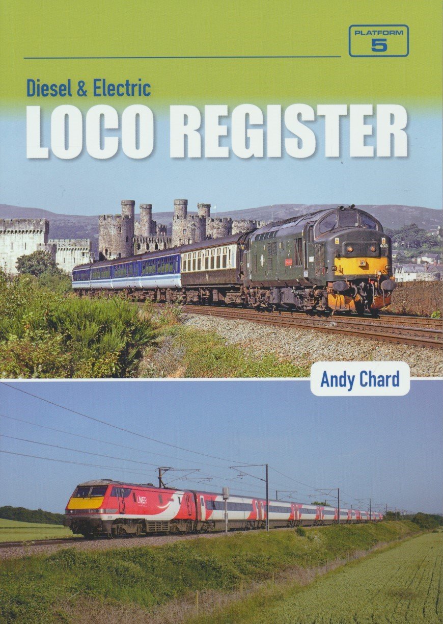 Diesel & Electric Loco Register - 5th Edition