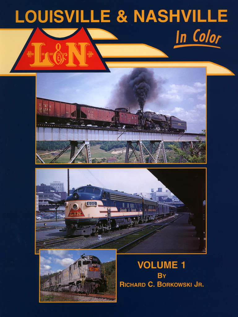 Louisville & Nashville In Color Volume 1