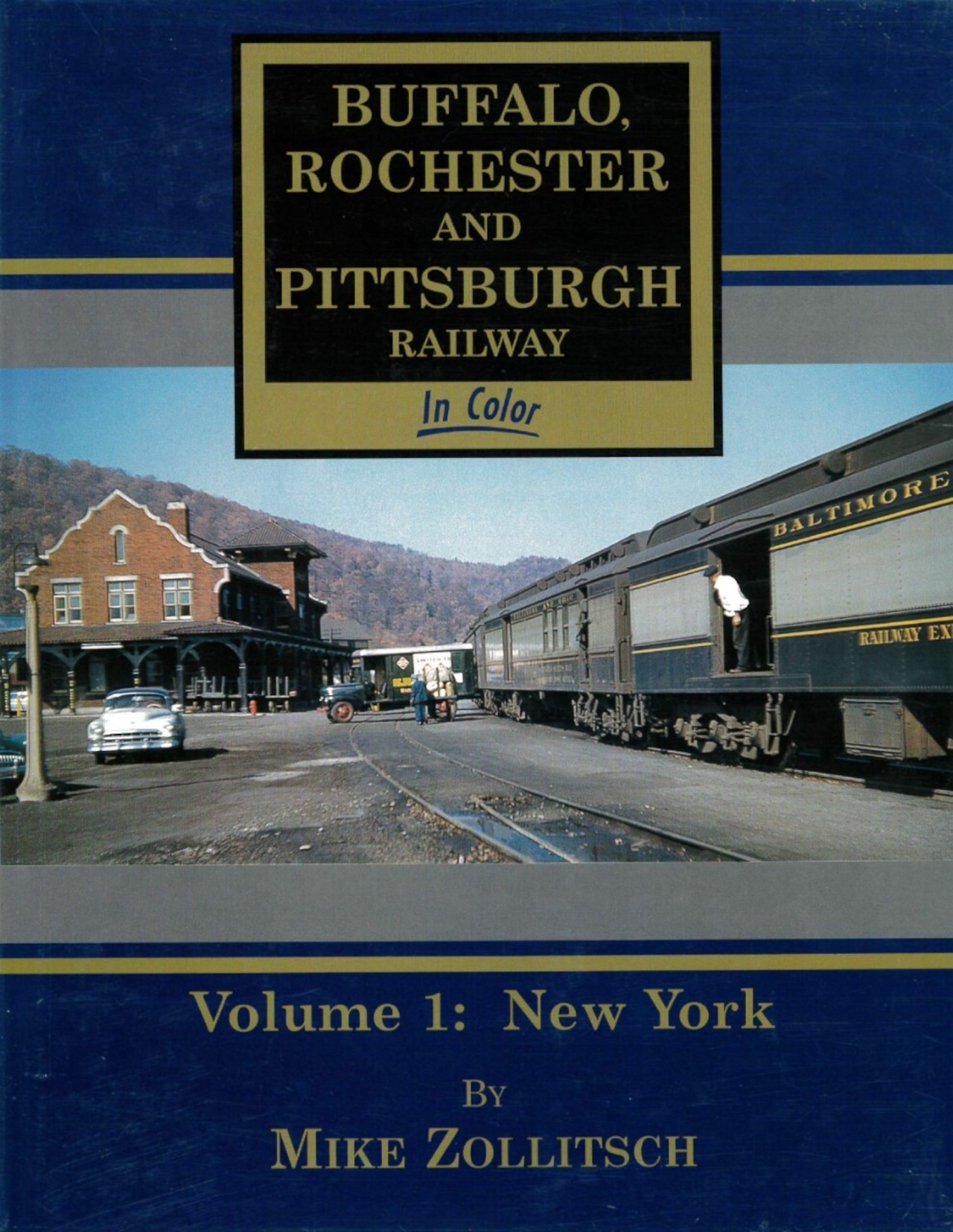Buffalo, Rochester & Pittsburgh In Color Railway Volume 1: New York