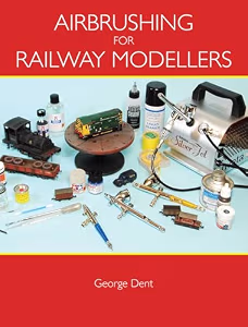 Airbrushing for Railway Modellers