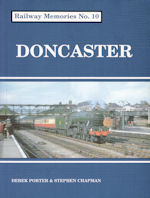 Railway Memories No 10 Doncaster