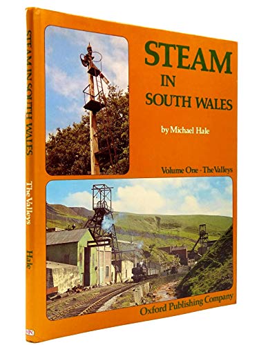 Steam in South Wales - Volume One: The Valleys
