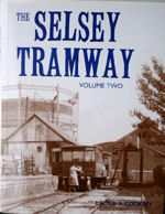 The Selsey Tramway Volume Two