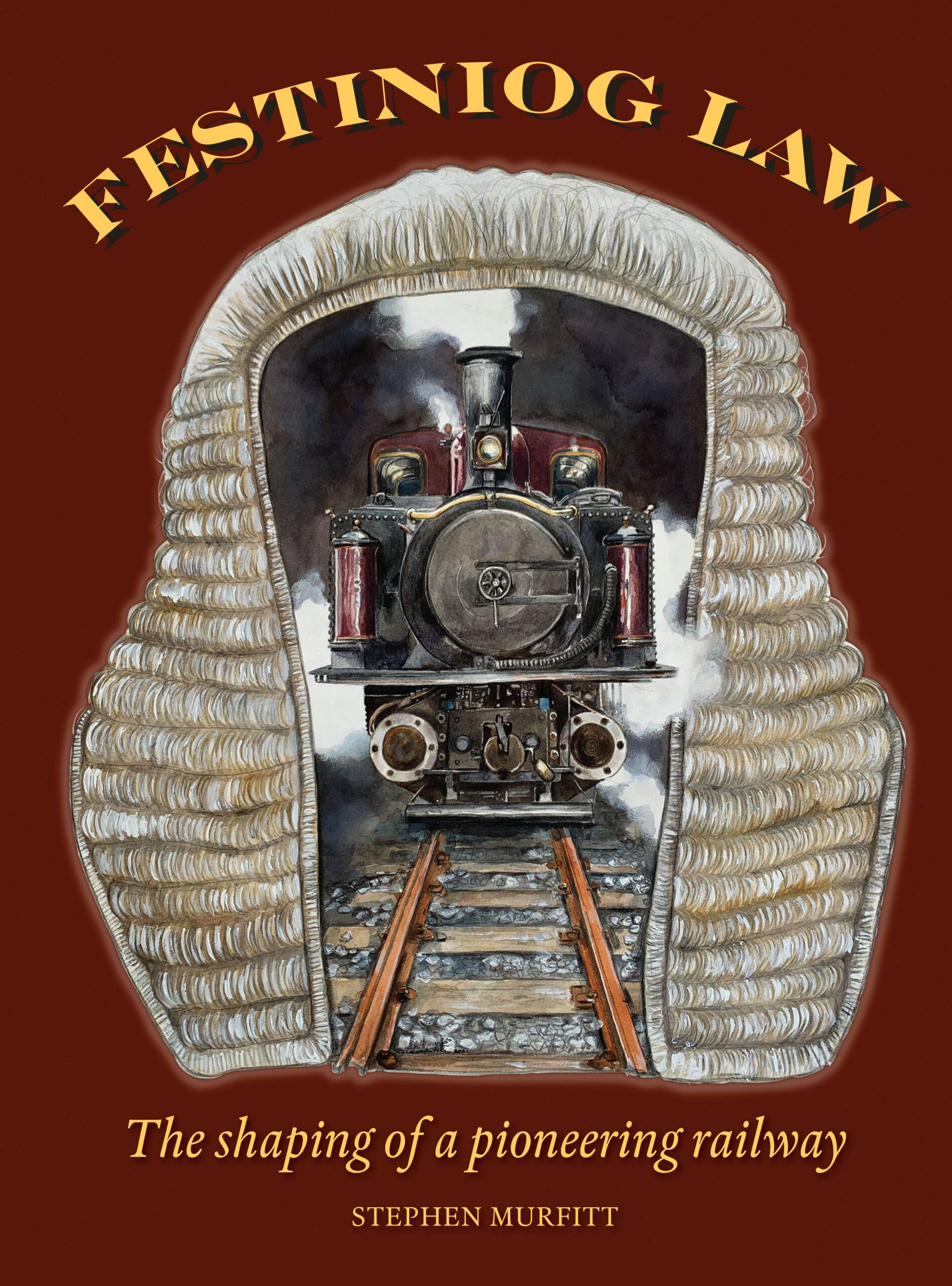 Festiniog Law – The shaping of a pioneering railway