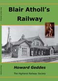 Blair Atholl's Railway (SMOKE DAMAGED)