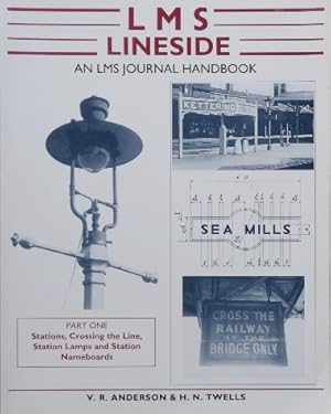 LMS Lineside: Pt. 1 (LMS Lineside: Stations, Crossing the Line, Station Lamps and Station Nameboards)