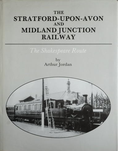 The Stratford-upon-Avon and Midland Junction Railway