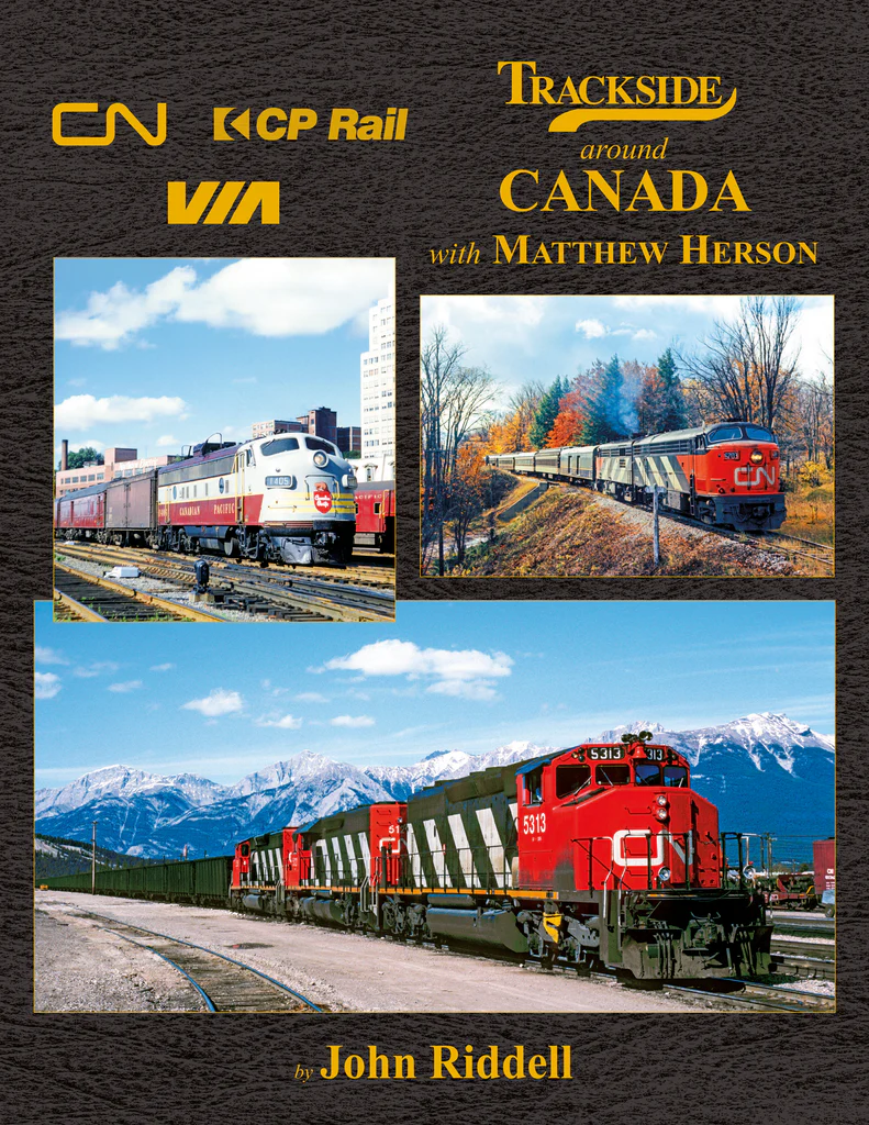 Trackside around Canada with Matthew Herson