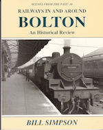 Scenes from the Past : 10 Railways in and around Bolton