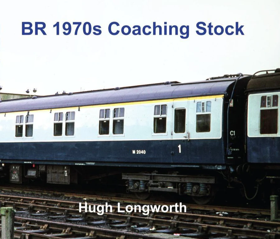 BR 1970s Coaching Stock NOW OUT OF PRINT