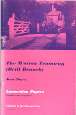 The Wotton Tramway ( Brill Branch )