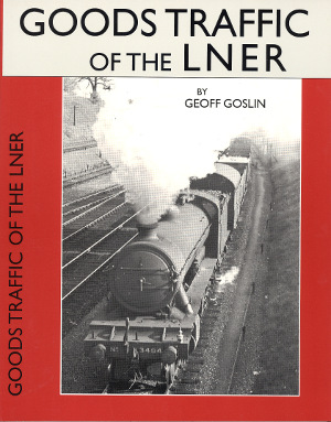 Goods Traffic of the LNER