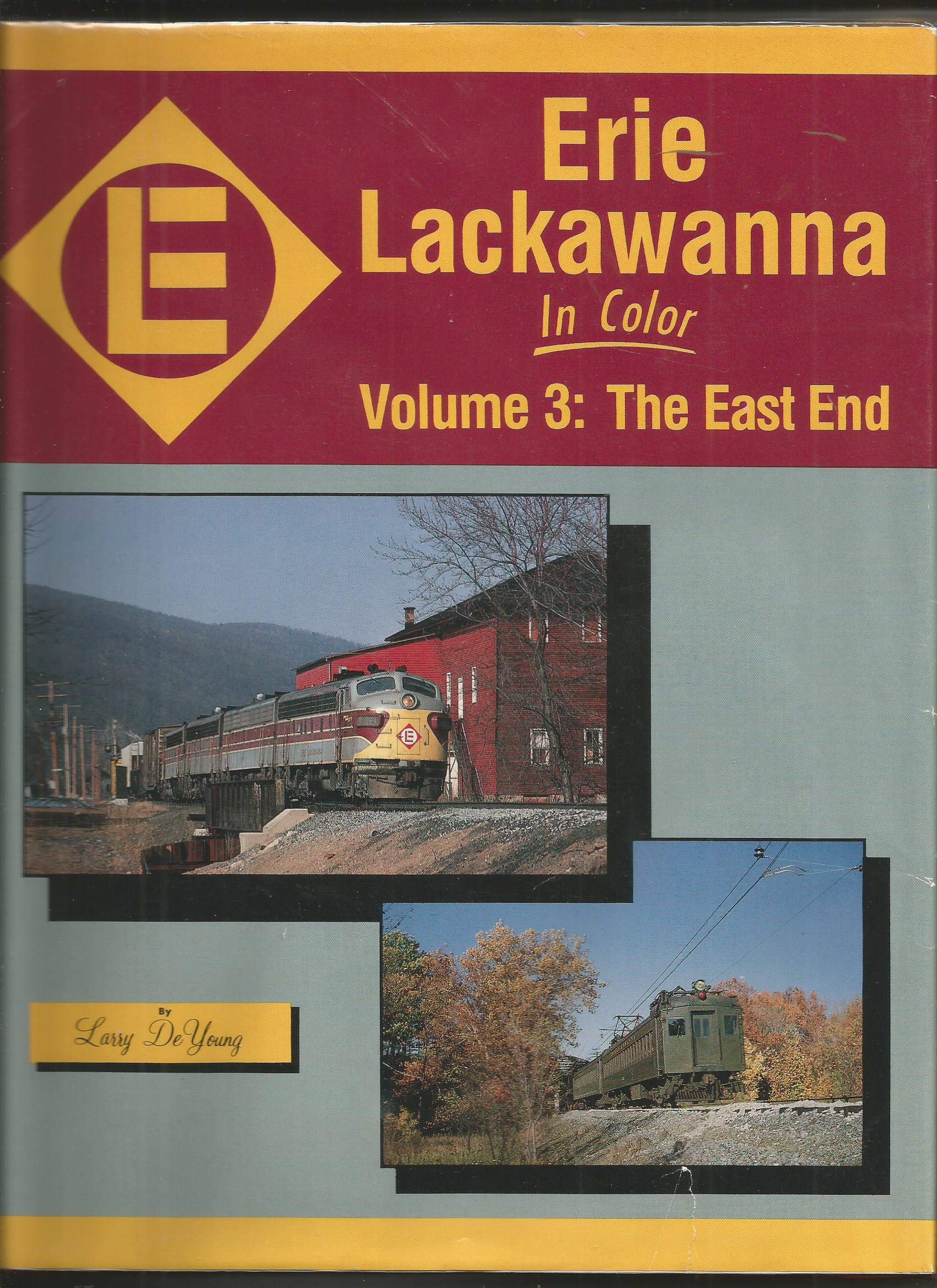 Erie Lackawanna In Color Volume 3: The East End