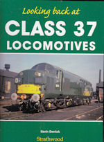 Looking back at Class 37 Locomotives