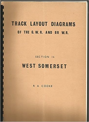 Track Layout Diagrams of the GWR and BR (WR) Section 16 West Somerset